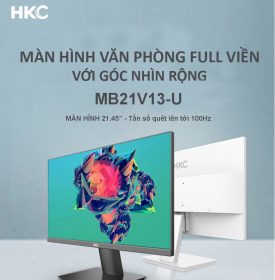 MÀN HÌNH HKC MB21V13-U (21.45 INCH/FHD/VA/100HZ/7MS) 7 121v13 u