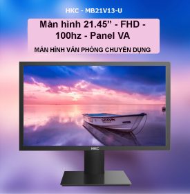 MÀN HÌNH HKC MB21V13-U (21.45 INCH/FHD/VA/100HZ/7MS) 9 421v13 u