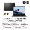 Laptop ASUS Zenbook 14 UM3406KA-PP113WS (RYZEN AI 7 350 | AMD Radeon | 14 inch 3K 120Hz | 16GB | 512GB | Win 11 | Office | Đen) 1 52376 laptop asus zenbook 14 um3406ka pp113ws 2