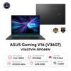 Laptop ASUS Gaming V16 V3607VM-RP044W (Intel Core 7 240H | RTX 5060 8GB | 16 inch WUXGA 144Hz | 16GB | 1TB | Win 11 | Đen) 1 52622 laptop asus gaming v16 v3607vm rp044w 1